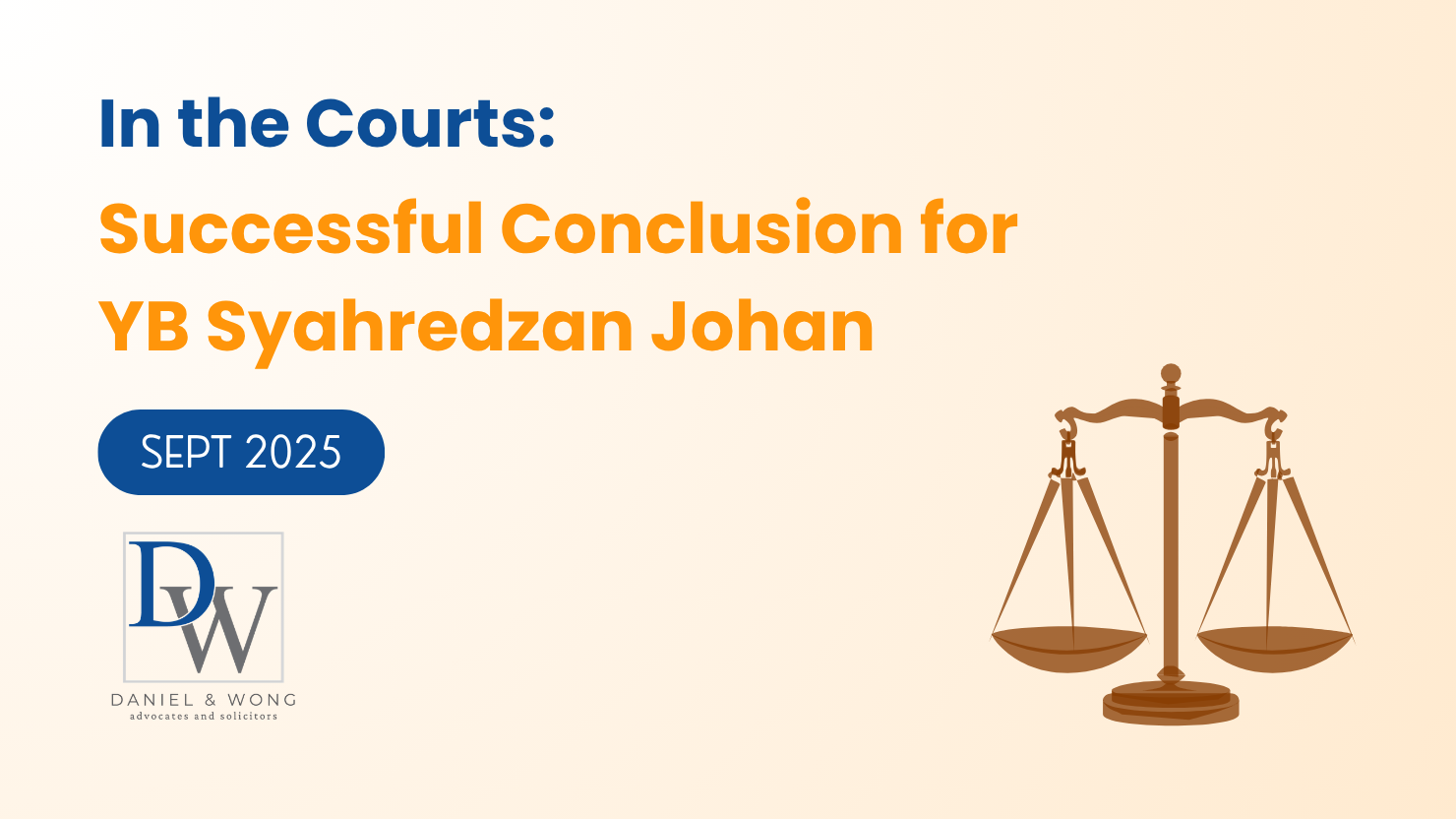Successful Conclusion for YB Syahredzan Johan in Defamation Proceedings