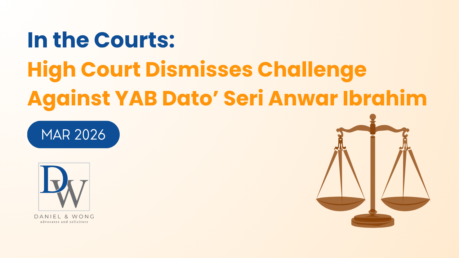 High Court Dismisses Challenge Against YAB Dato Seri Anwar Ibrahim