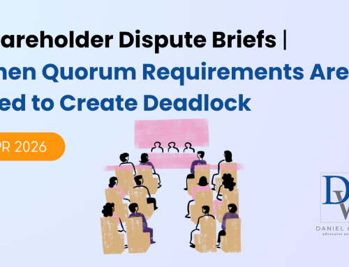 Shareholder Dispute Briefs | When Quorum Requirements Are Used to Create Deadlock