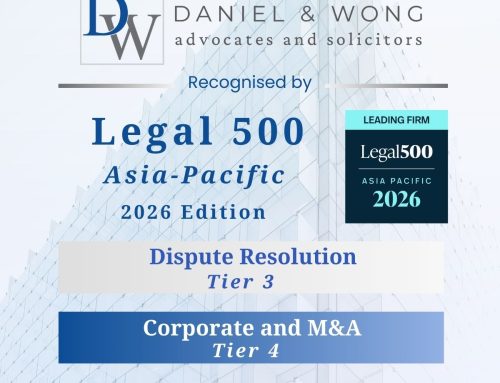 Daniel & Wong Ranked in Legal 500 Asia-Pacific, 2026 edition.