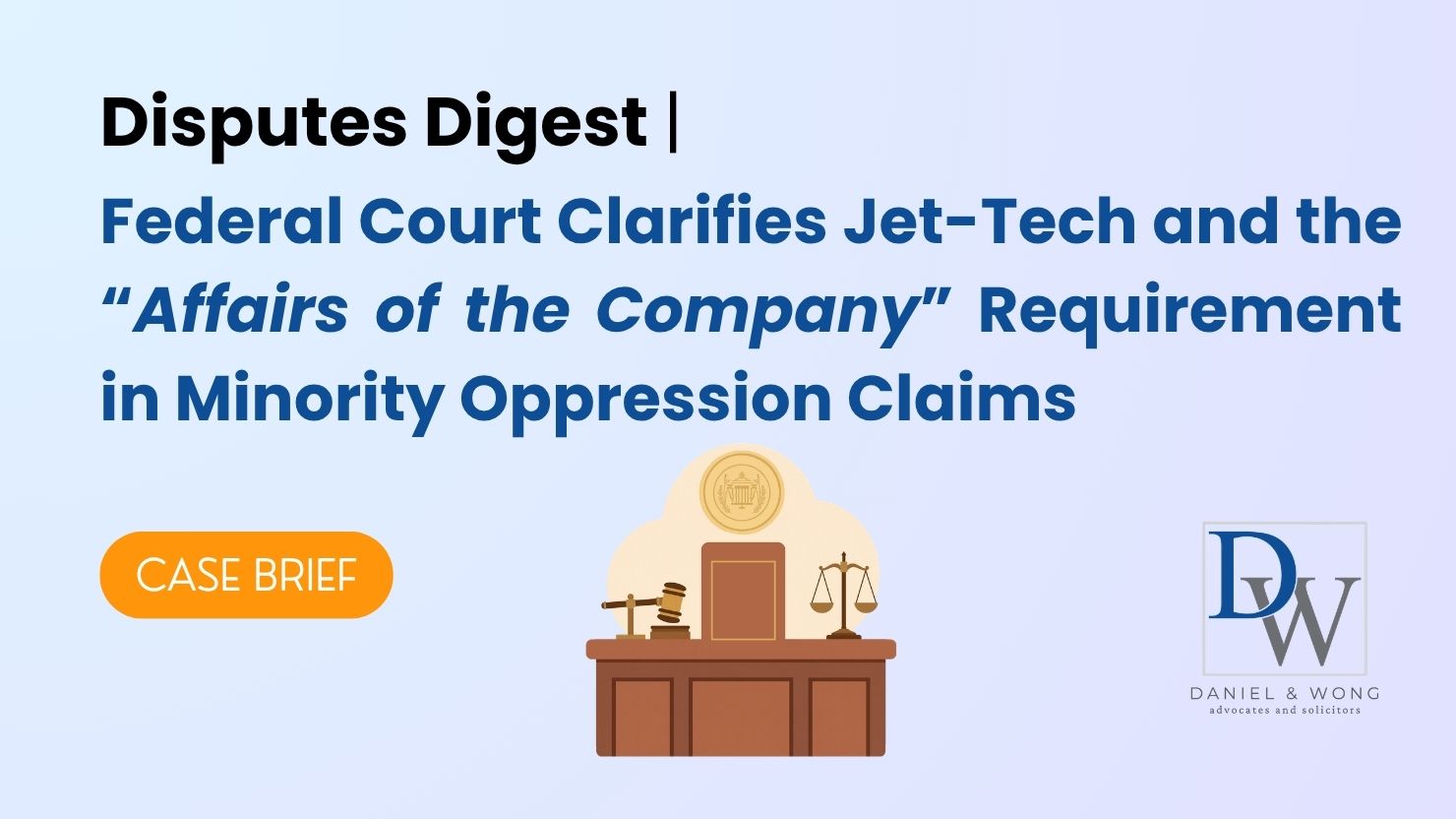 FC Clarifies Jet-Tech and the Affairs of Company Requirement in Minority Oppression Claims