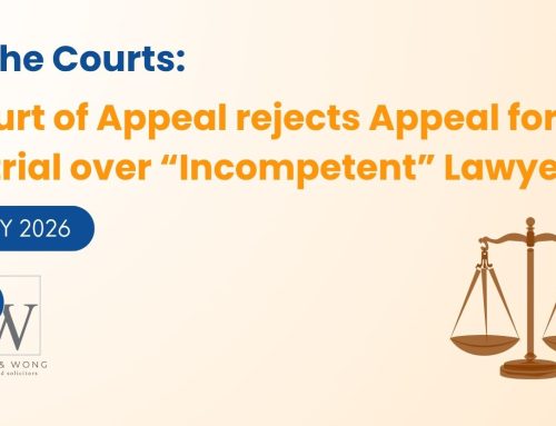 Court of Appeal rejects Appeal for Retrial over “Incompetent” Lawyer
