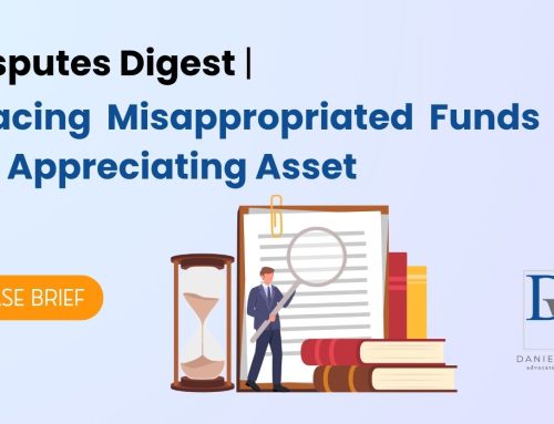 Disputes Digest | Tracing Misappropriated Funds into an Appreciating Asset